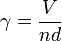 \gamma = \frac{V}{n d}